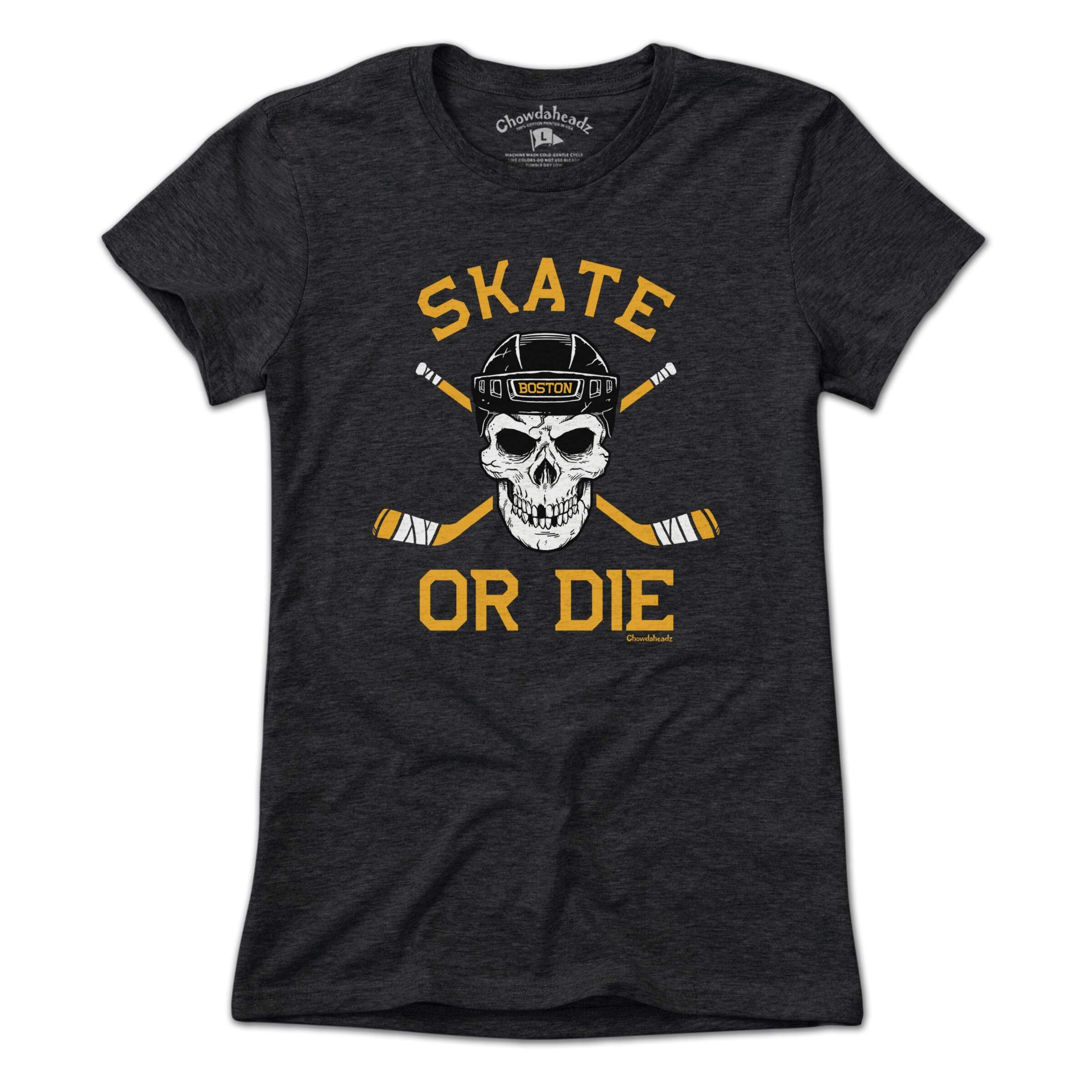 Skate or Die Boston Hockey Fan T-Shirt Skate or Die Boston Hockey Fan T-Shirt