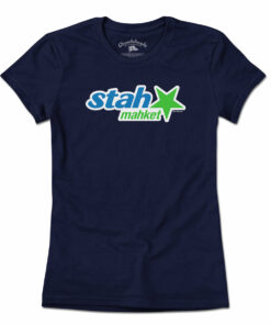 Stah Mahket T-Shirt