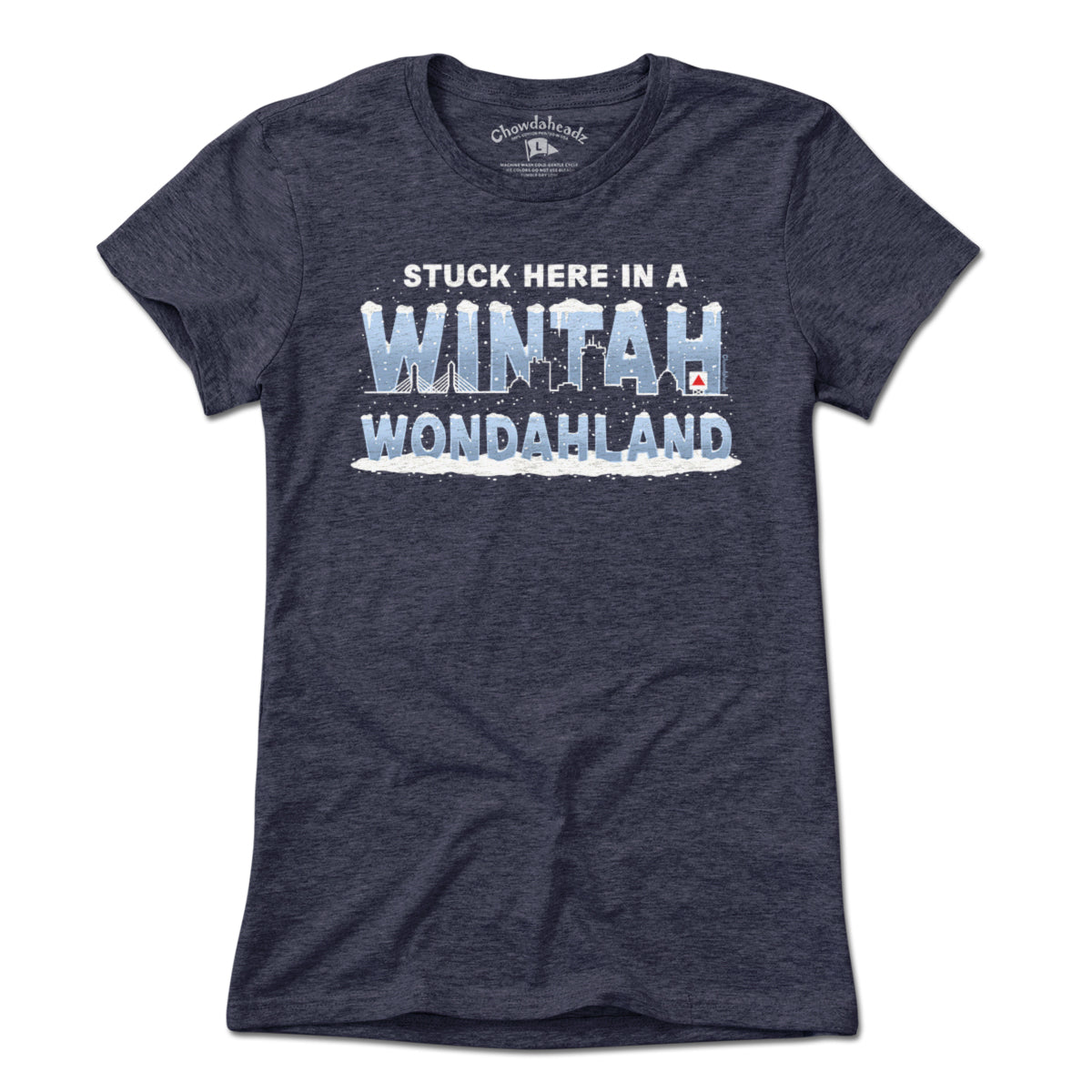 Stuck Here In A Wintah Wondahland T-Shirt Stuck Here In A Wintah Wondahland T-Shirt