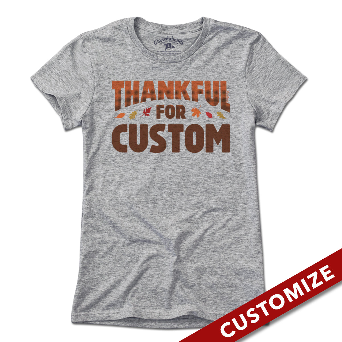 Thankful For Custom T-Shirt Thankful For Custom T-Shirt