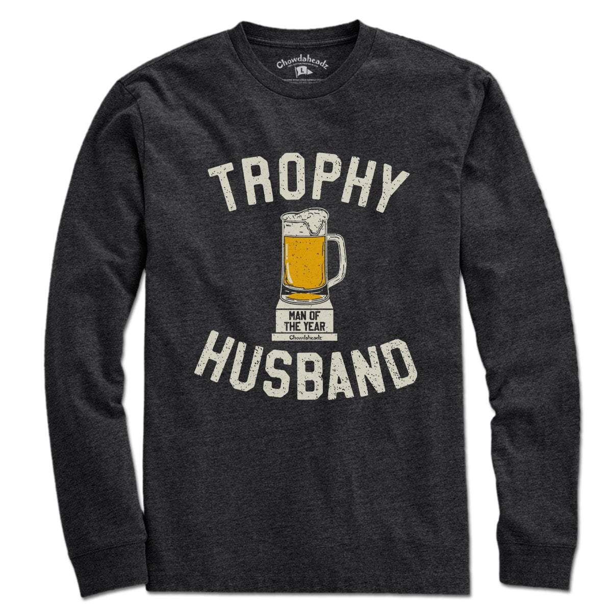 Trophy Husband T-Shirt Trophy Husband T-Shirt
