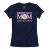 Wicked Good Mom Flowers T-Shirt