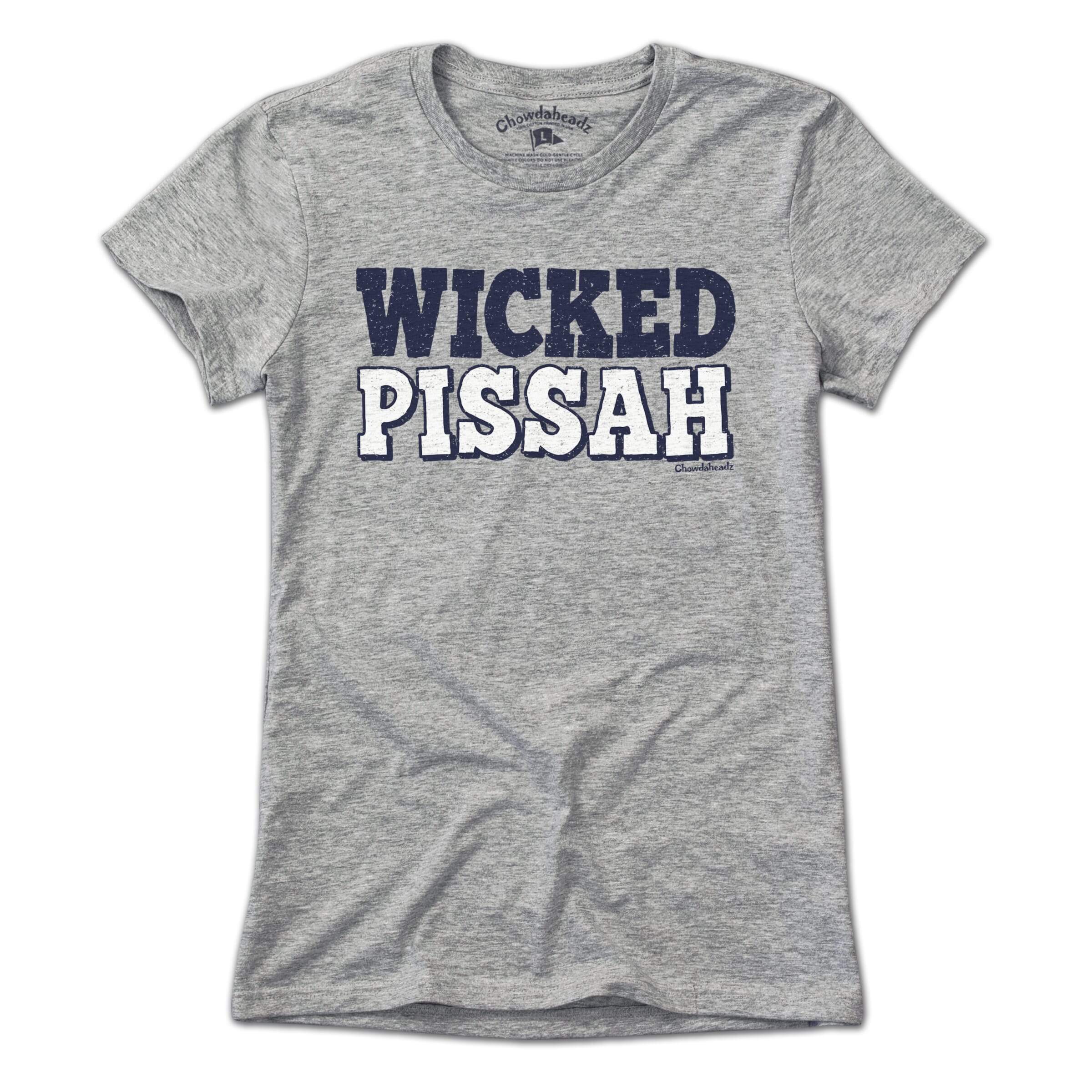 Wicked Pissah T-Shirt Wicked Pissah T-Shirt