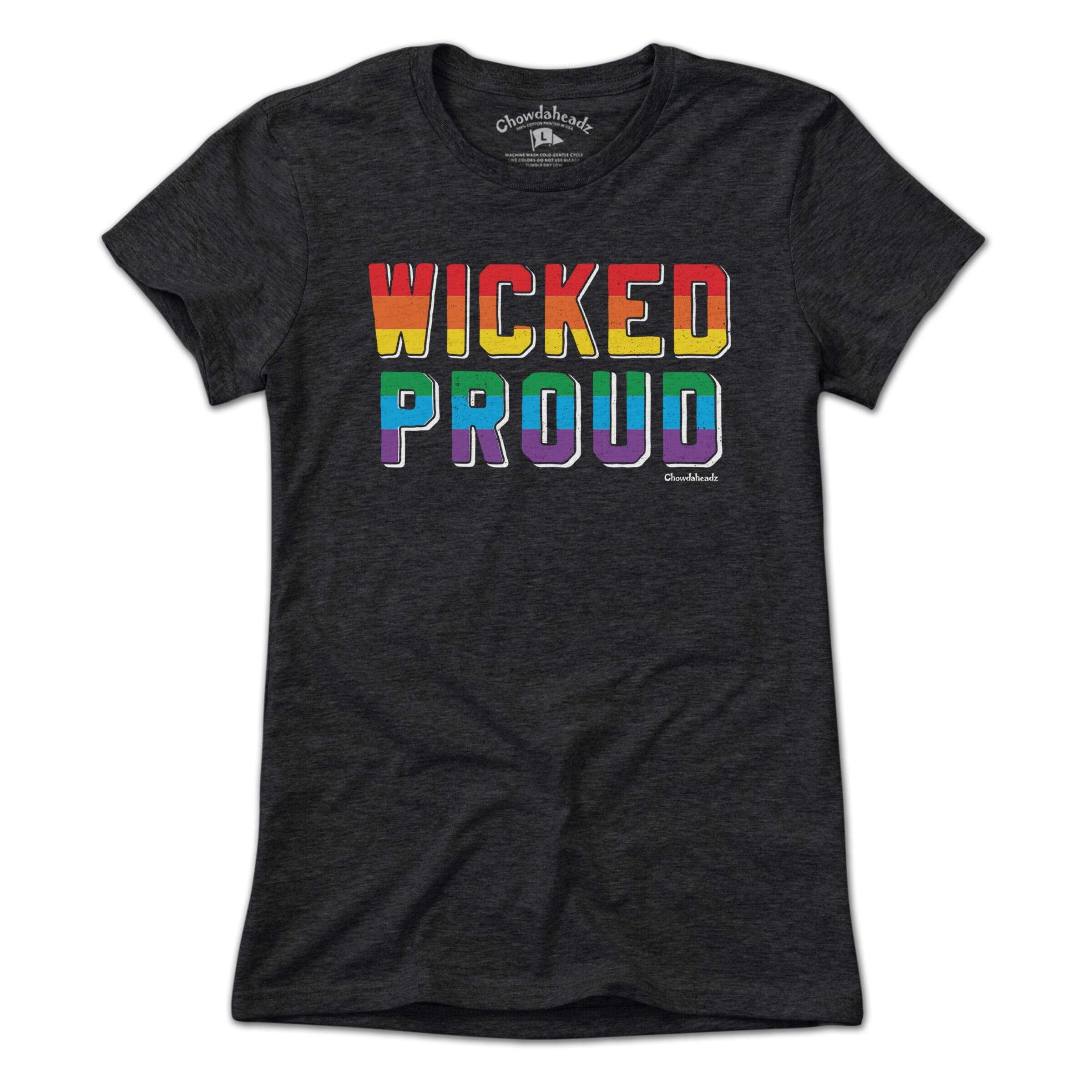 Wicked Proud T-Shirt Wicked Proud T-Shirt