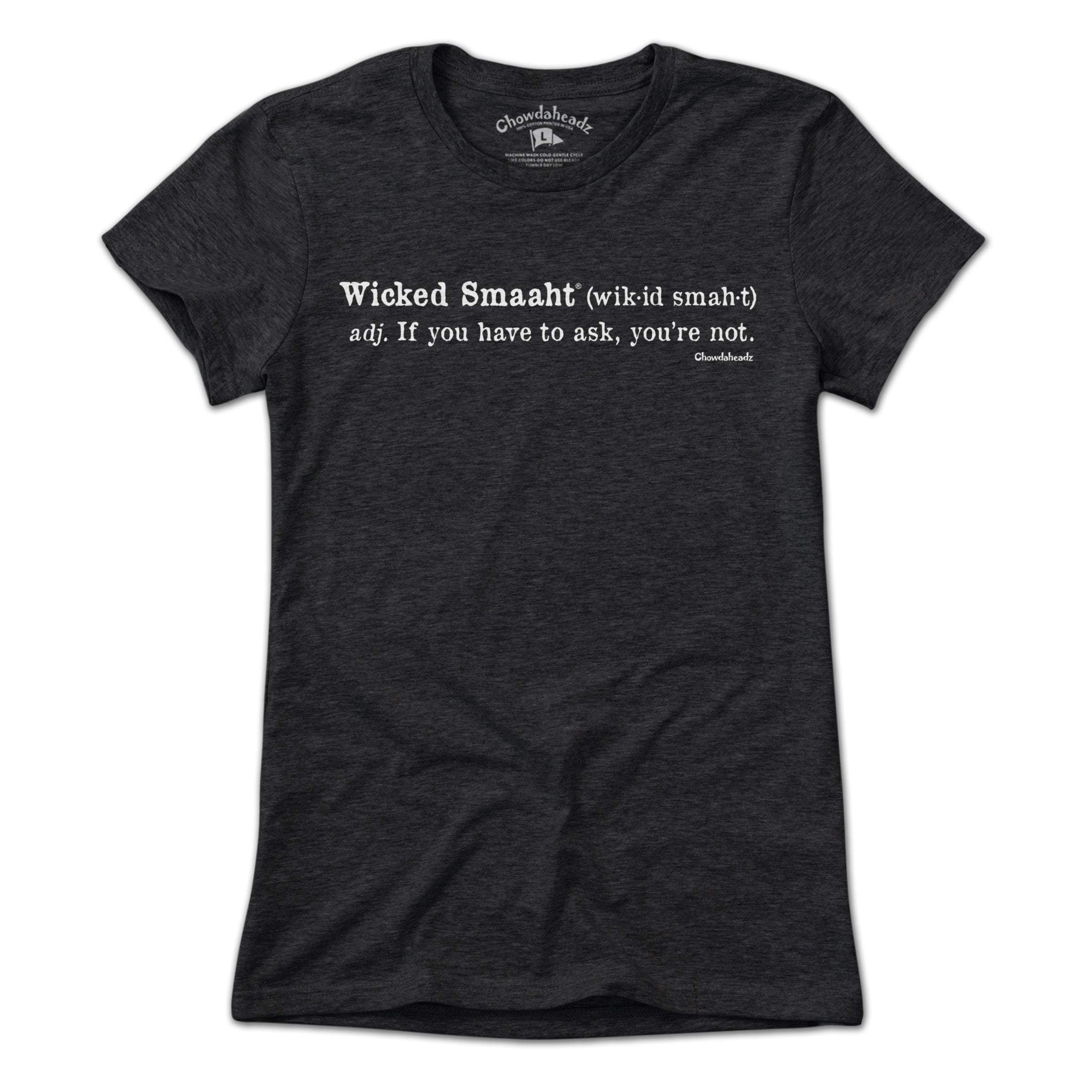 Wicked Smaaht Definition T-Shirt Wicked Smaaht Definition T-Shirt