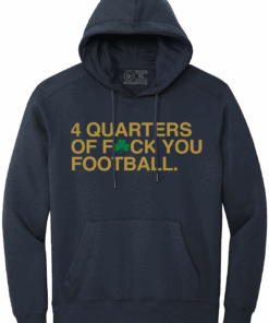 4 QUARTERS OF F-CK YOU FOOTBALL