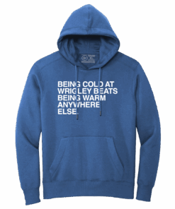 BEING COLD AT WRIGLEY